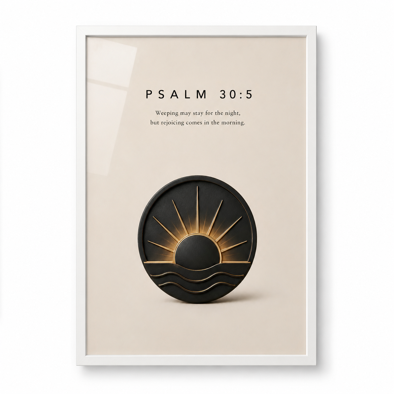 Psalm 30:5 Christian Wall Art | Rejoicing Comes in the Morning | Premium Metal Framed Print