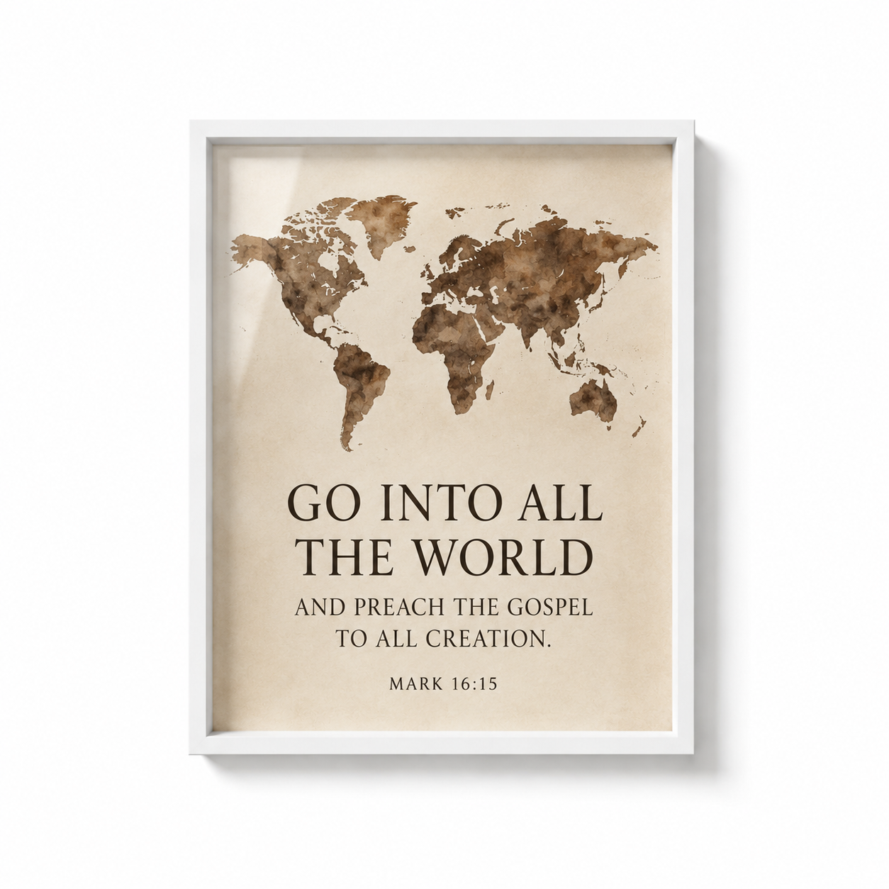 Go Into All the World – Mark 16:15 Christian Wall Art | Premium Wooden Framed Scripture Print