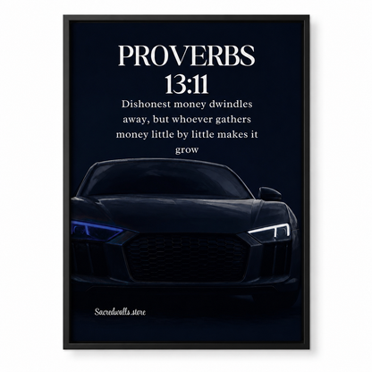 Proverbs 13:11 Christian Luxury Car Wall Art | Premium Metal Framed Bible Verse Print